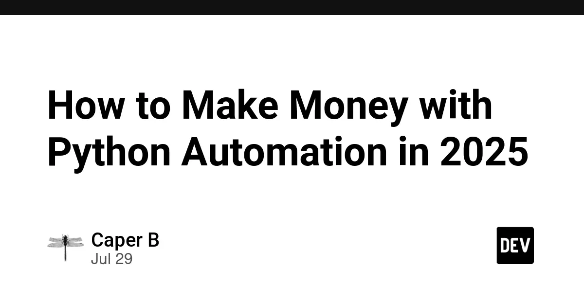 2025年Python自动化赚钱方法