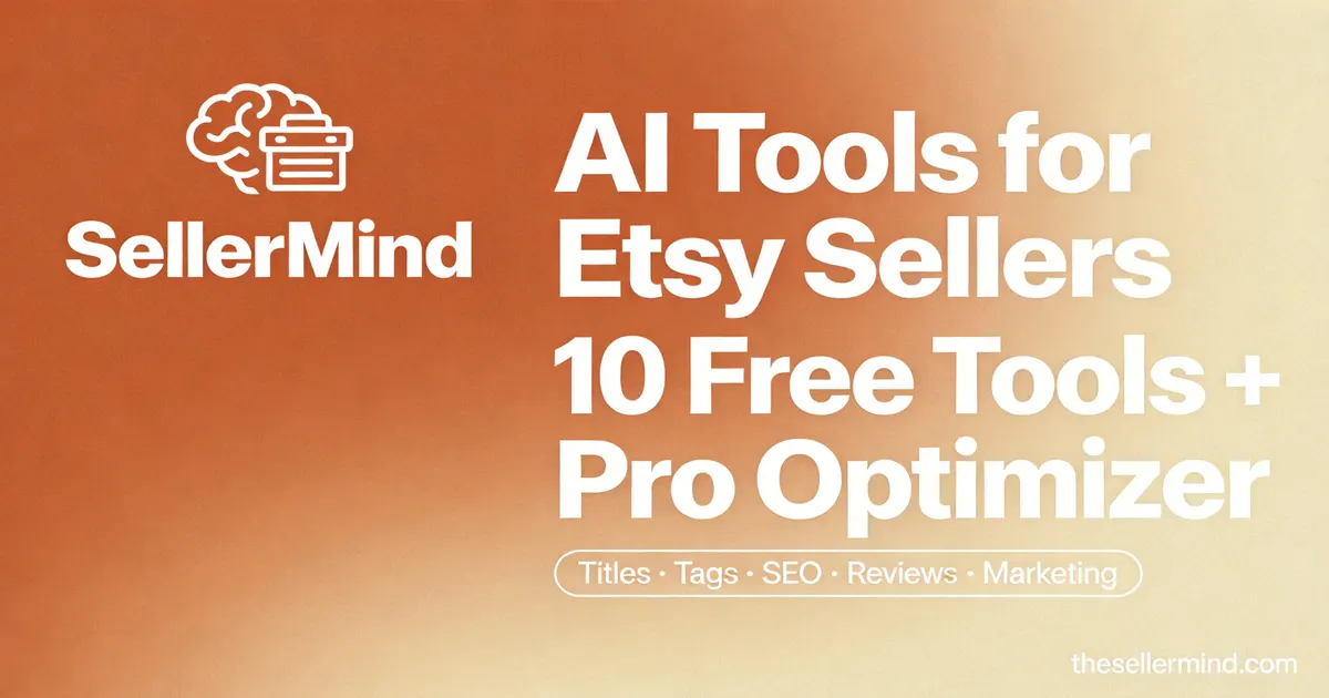 利用 SellerMind 进行 Etsy 产品 SEO 优化以增加销售