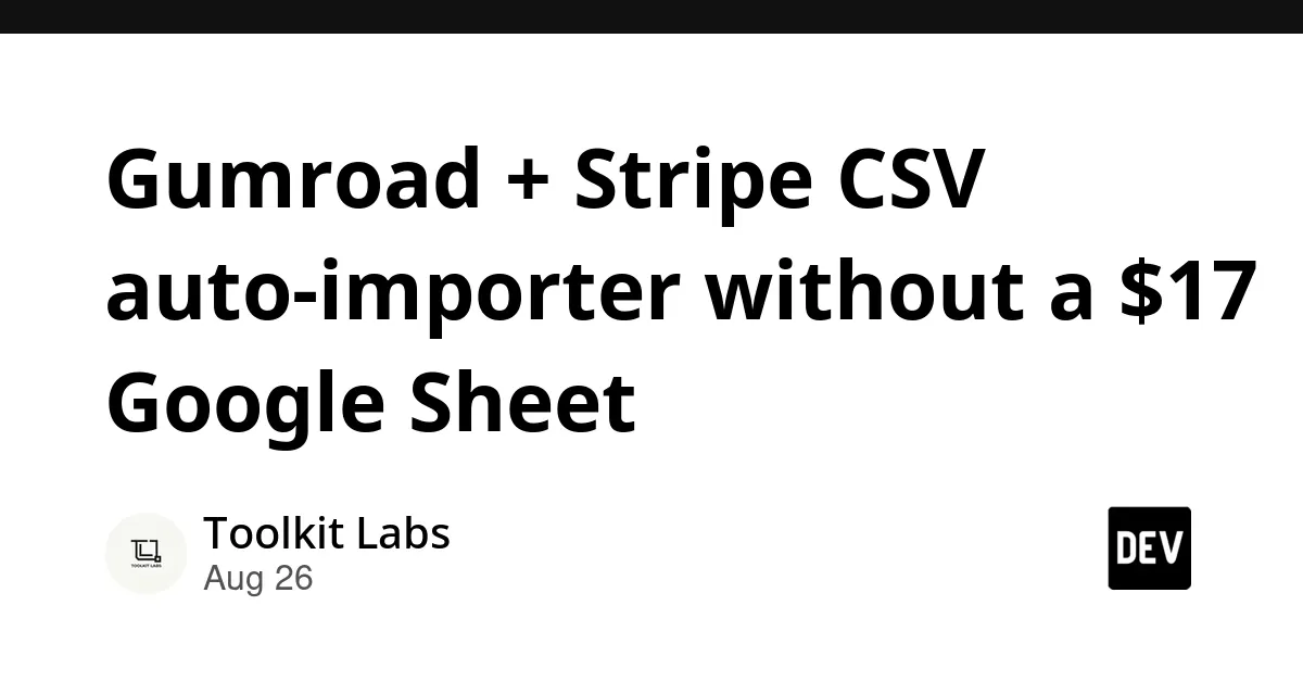 利用Python脚本自动化处理Gumroad与Stripe账单